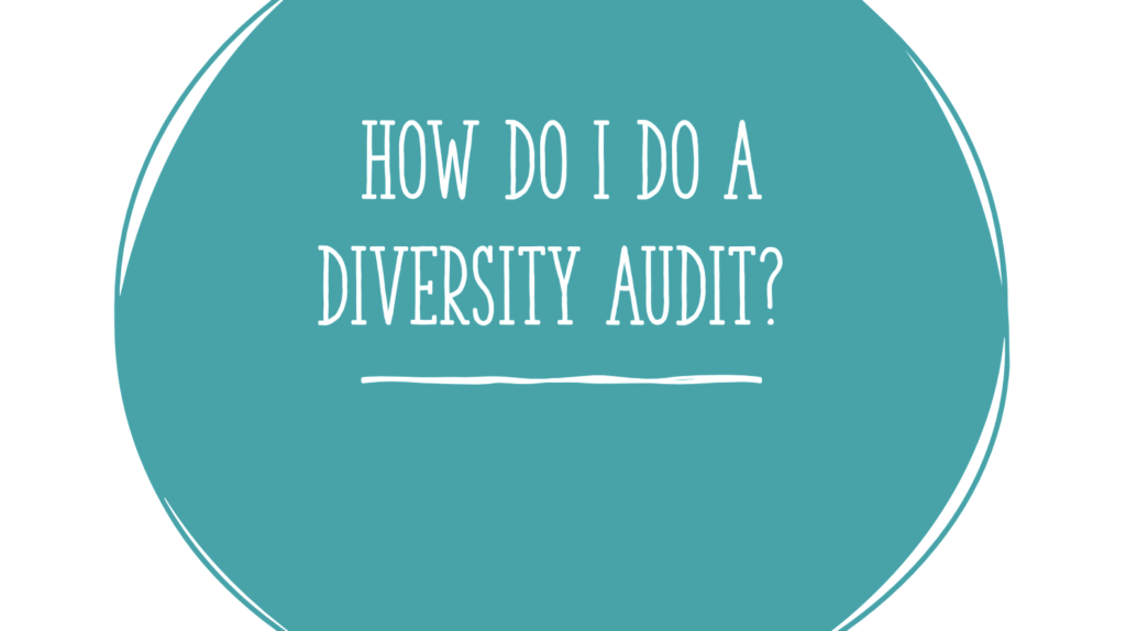 How do I do a diversity audit?