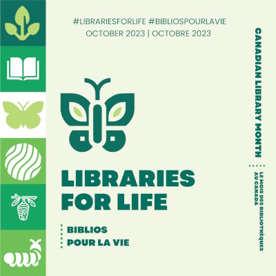Canadian Library Month 2023: Libraries for Life