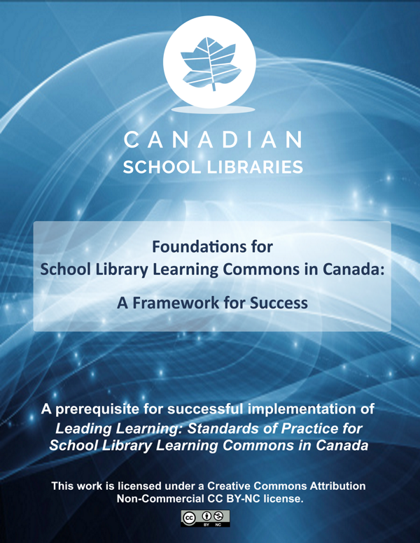 Foundations for School Library Learning Commons in Canada: A Framework for Success