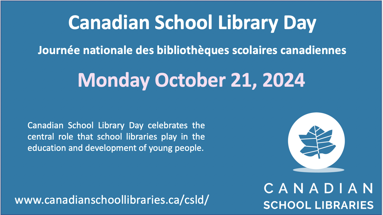 Canadian School Library Day, Monday October 21, 2024