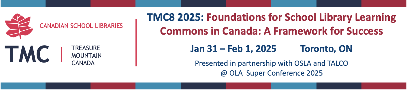 TMC8: Foundation for School Library Learning Commons in Canada: A Framework for Success